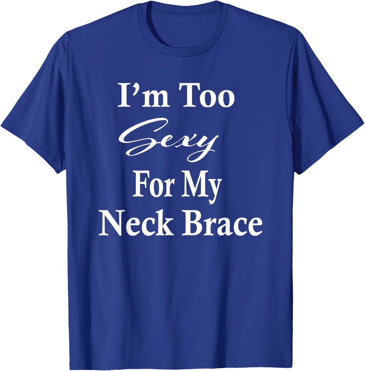 Neck Brace Humor Gift Get Well Soon Gifts Spine Surgery T-Shirt - T-Shirt | Royal