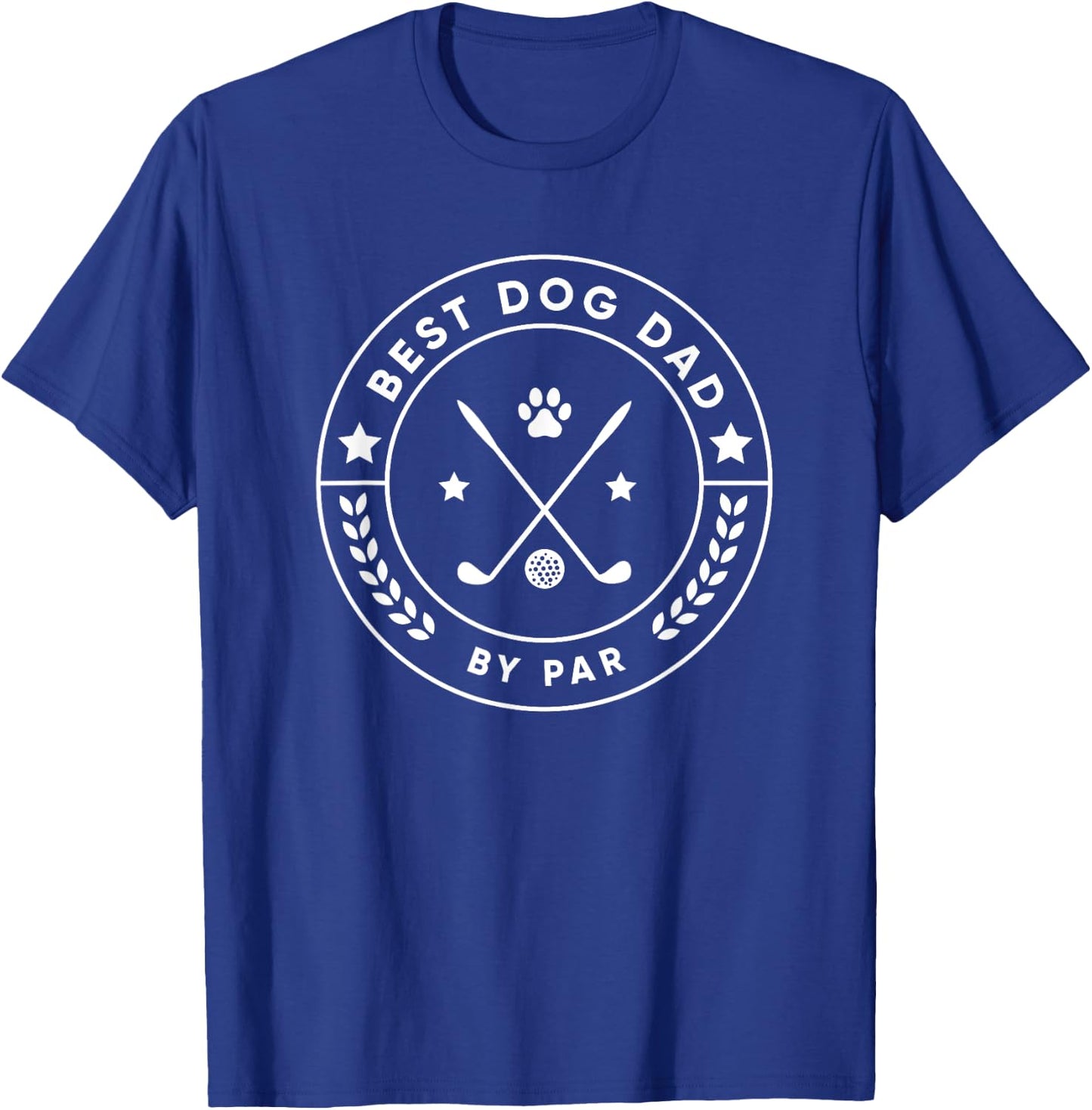 Best Dog Dad By Par for Golfer Funny T-Shirt - T-Shirt | Royal