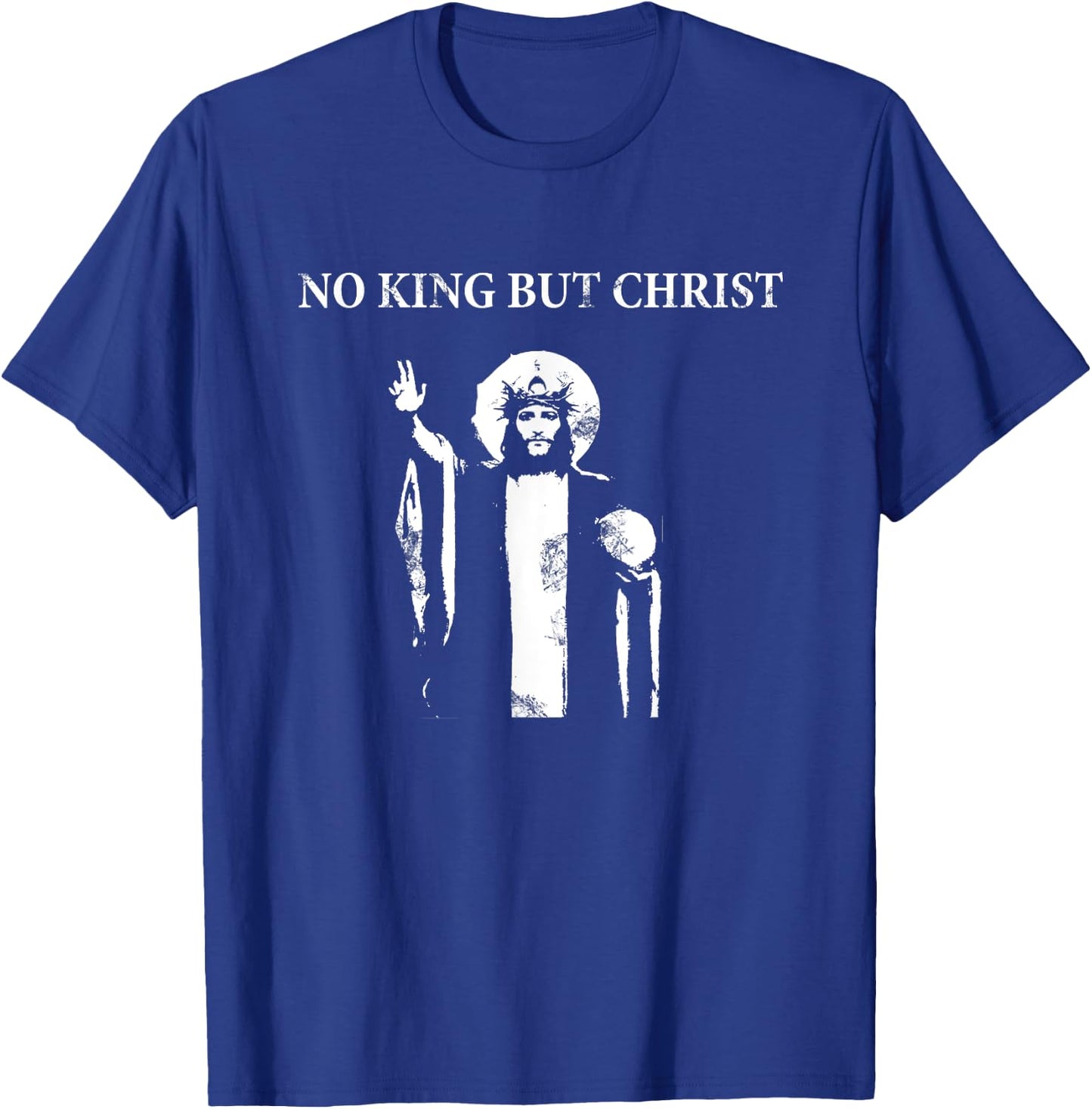 No King but Christ T-Shirt - T-Shirt | Royal