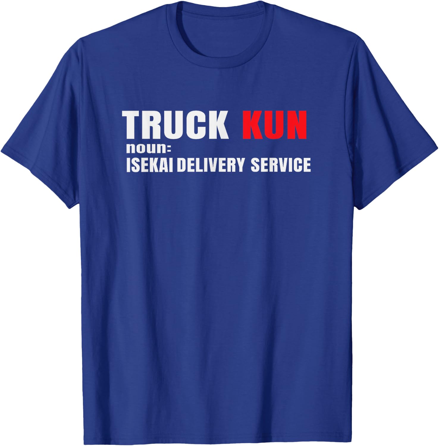 Funny Anime Isekai Lovers Merch Truck Kun Teen Boys Otaku T-Shirt - T-Shirt | Royal