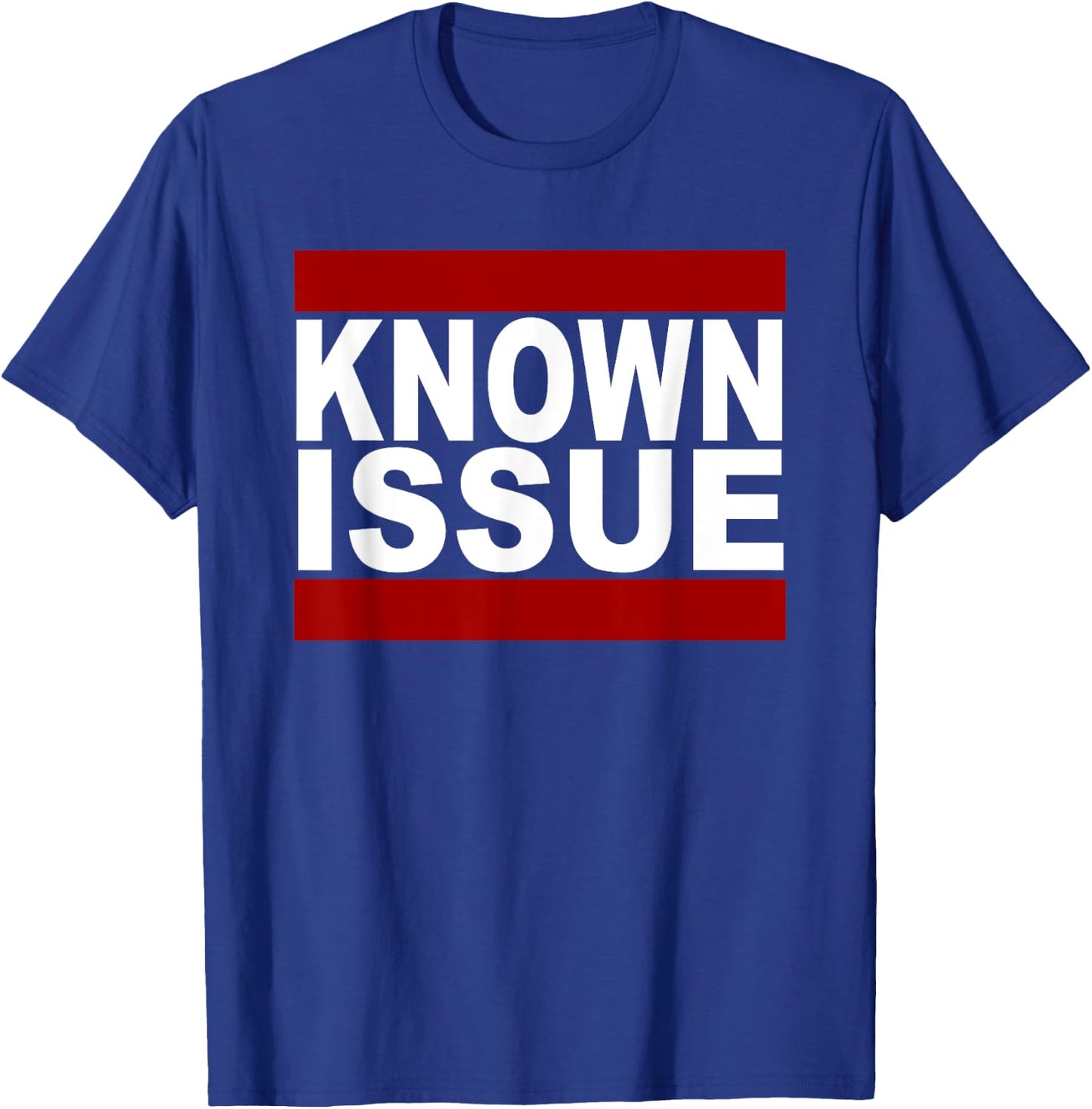 Known Issue T-Shirt - T-Shirt | Royal