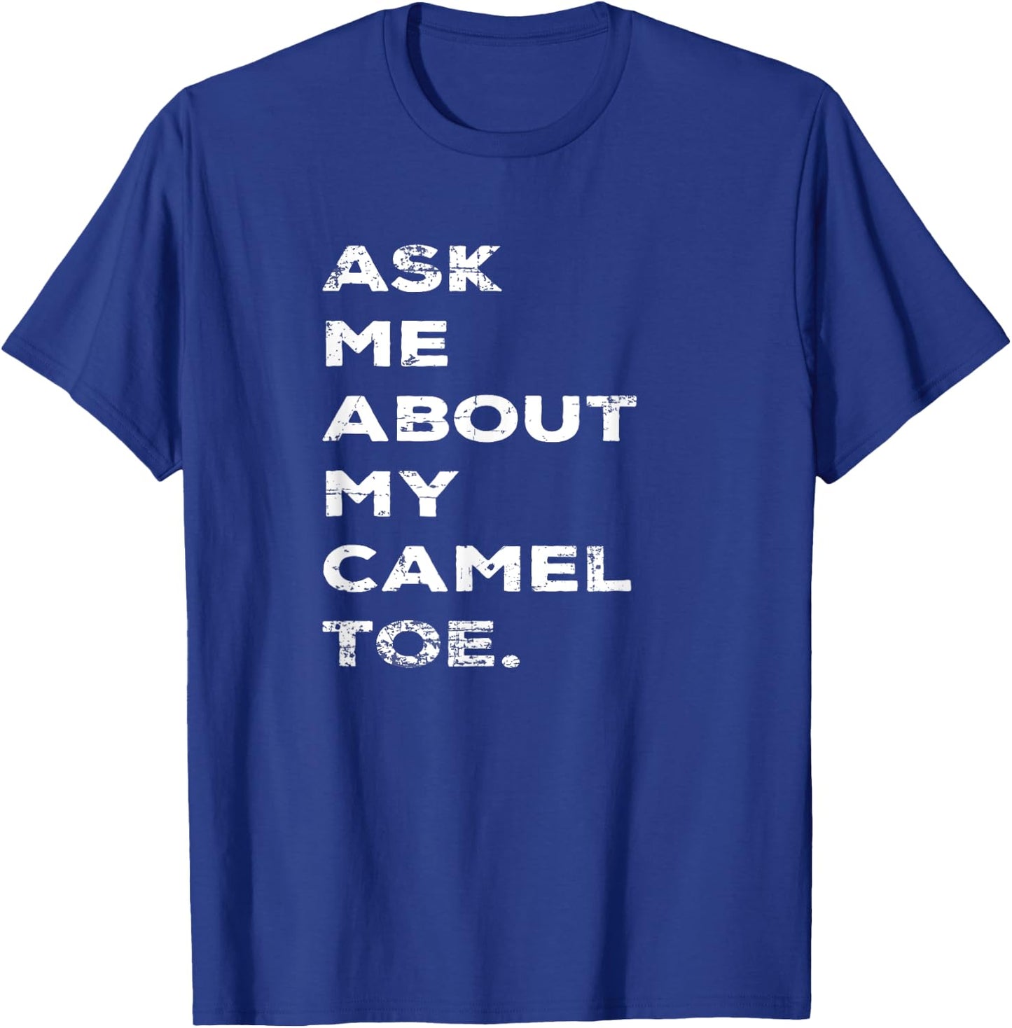 Funny Ask Me About My Camel Toe Vintage Style Graphic T-Shirt - T-Shirt | Royal