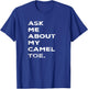 Funny Ask Me About My Camel Toe Vintage Style Graphic T-Shirt - T-Shirt | Royal