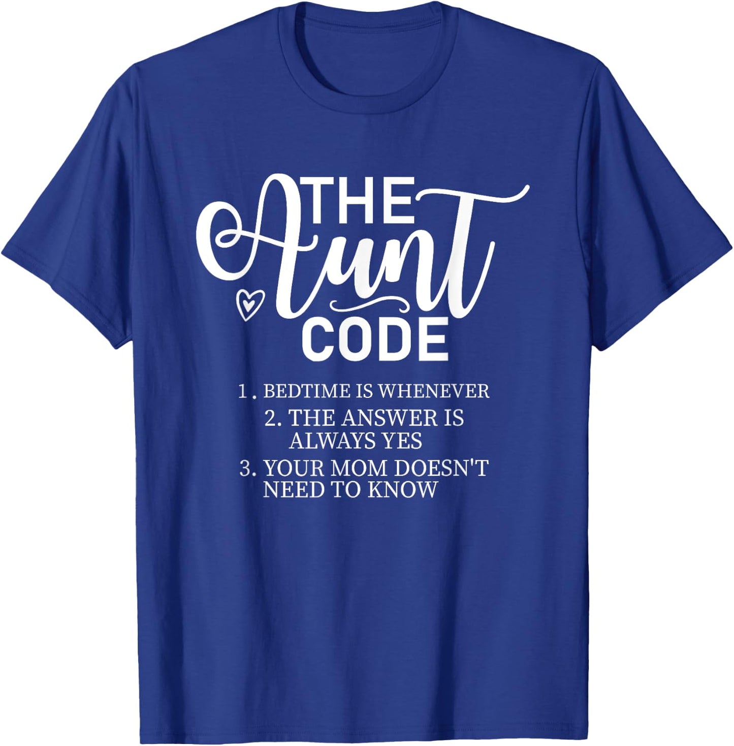The Aunt Code Funny Aunt Lover Auntie T-Shirt - T-Shirt | Royal