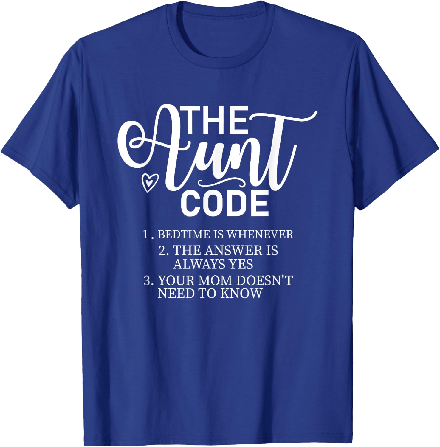 The Aunt Code Funny Aunt Lover Auntie T-Shirt - T-Shirt | Royal