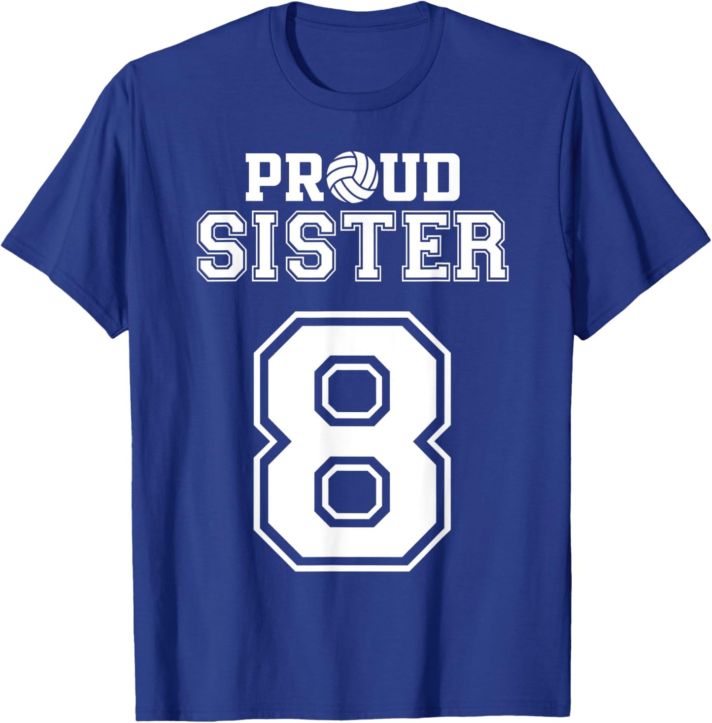 Custom Proud Volleyball Sister Number 8 Personalized Women T-Shirt - T-Shirt | Royal