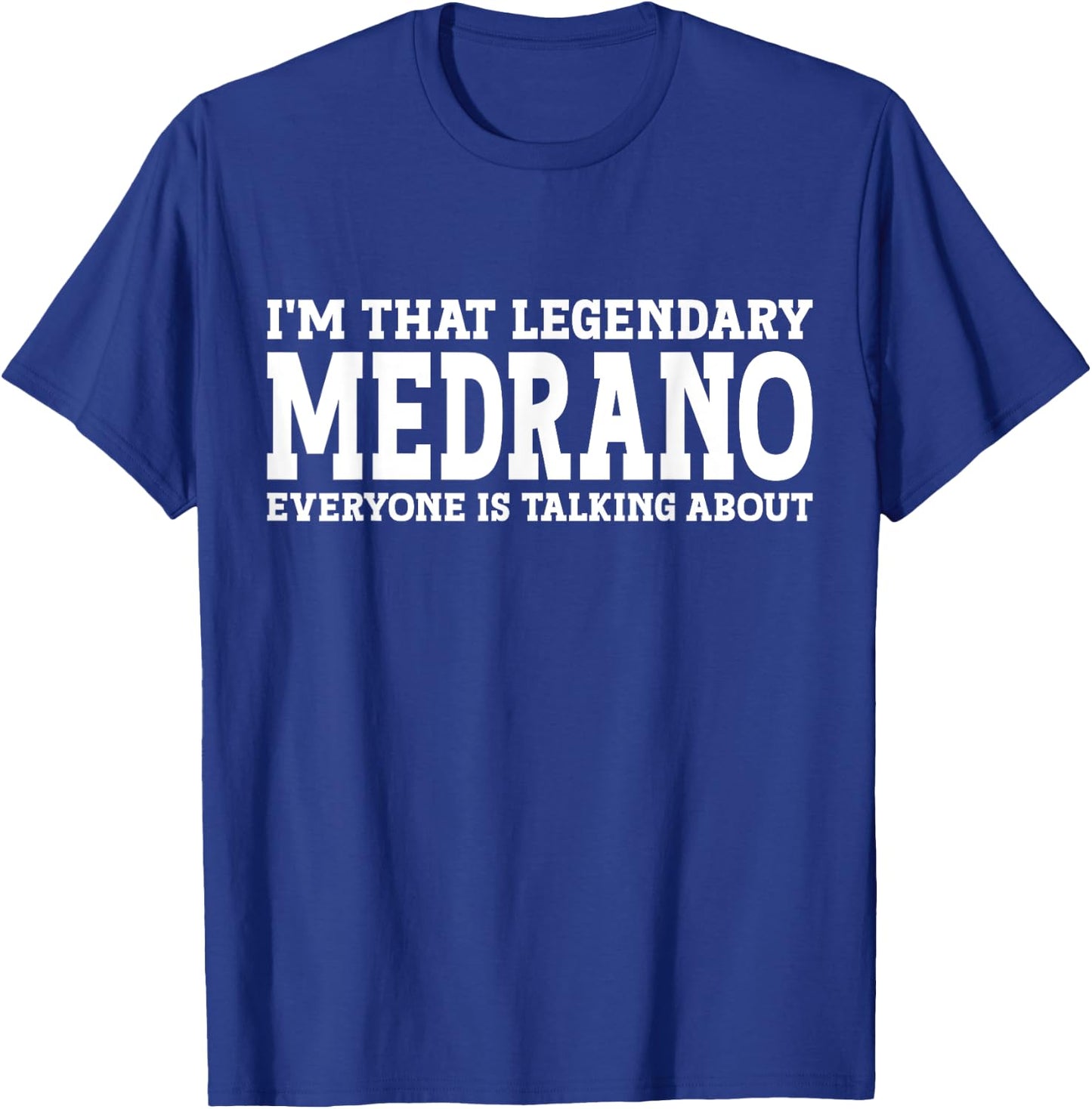 Medrano Surname Funny Team Family Last Name Medrano T-Shirt - T-Shirt | Royal