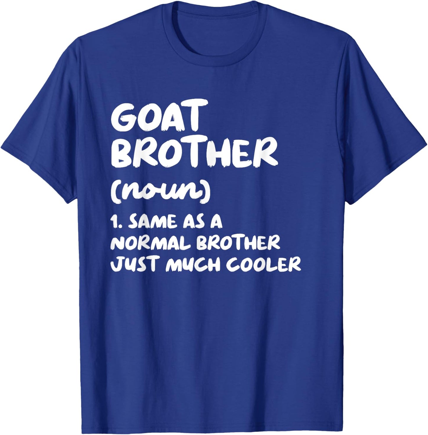 Goat Brother Definition Funny T-Shirt - T-Shirt | Royal