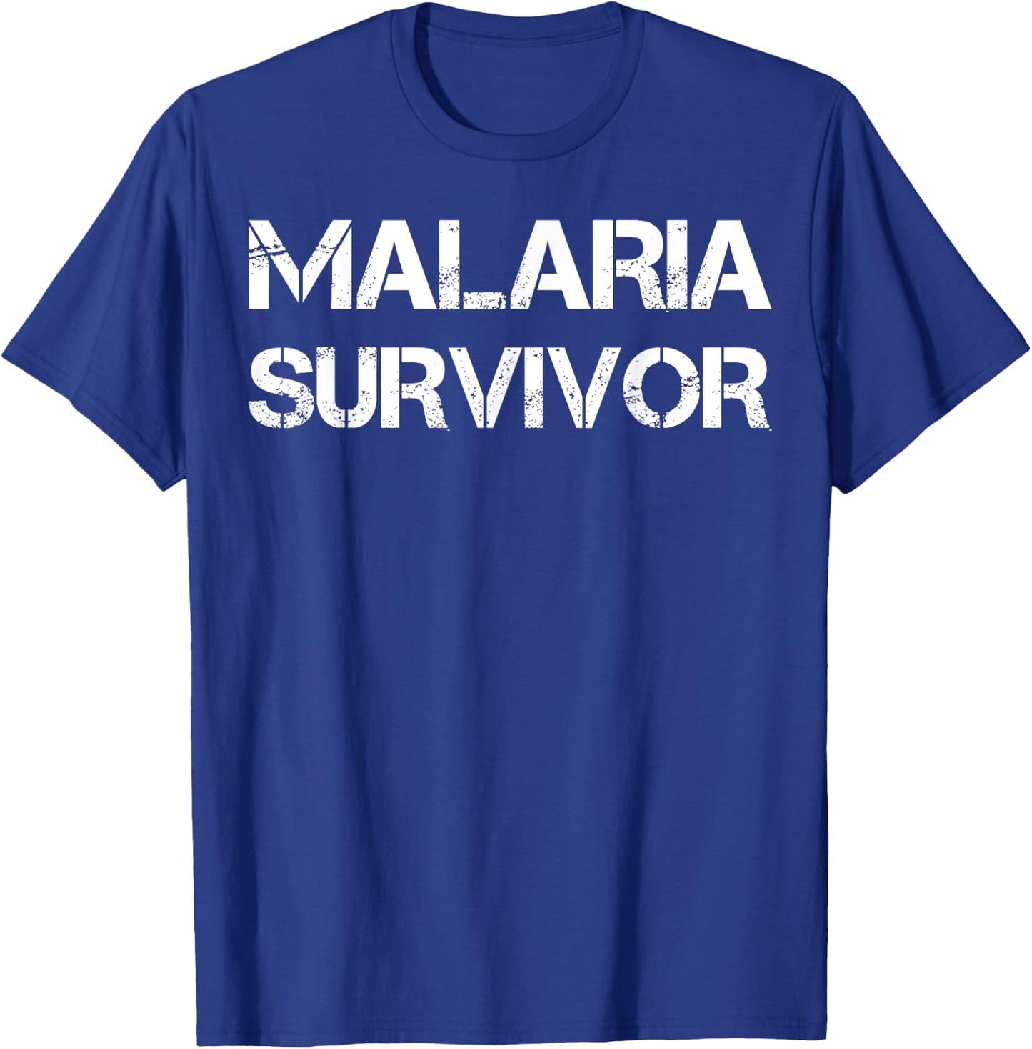 Malaria Survivor T-Shirt - T-Shirt | Royal