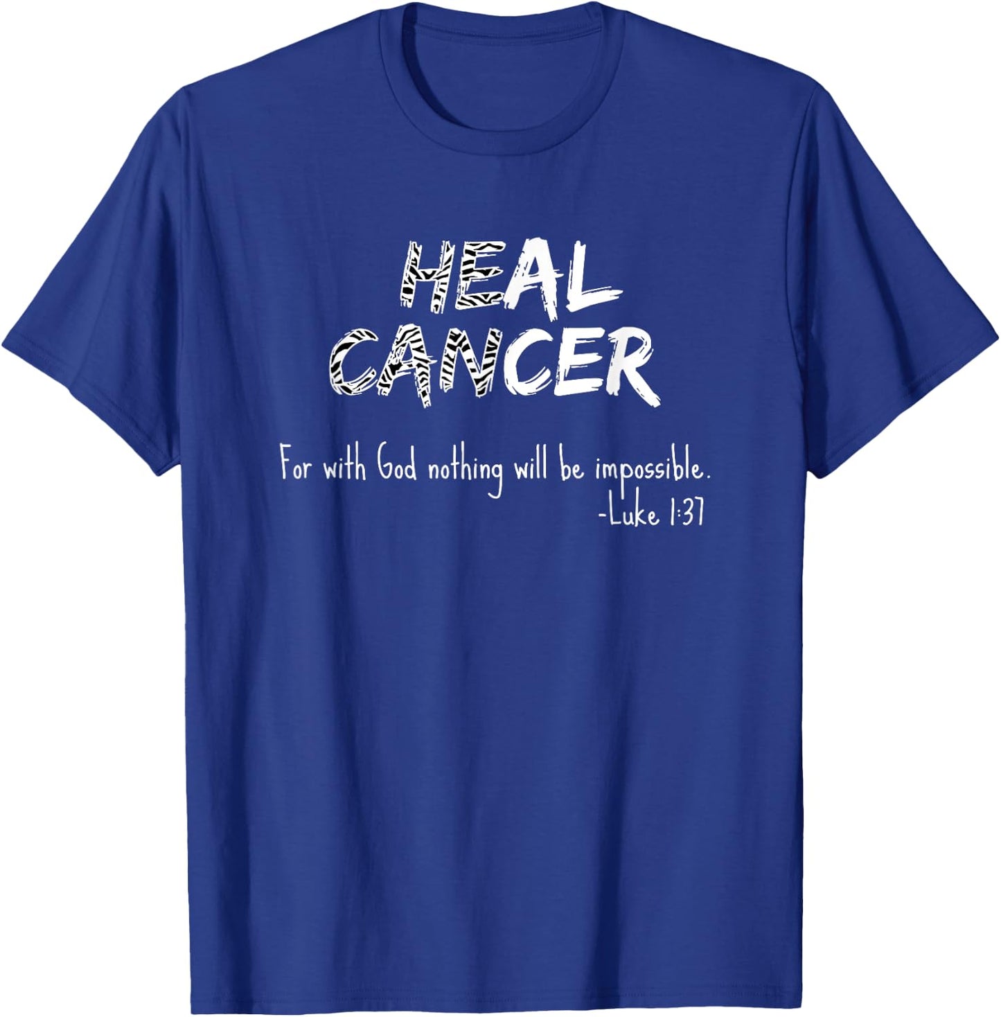 He Can Heal Cancer Christian / Zebra Print Rare Cancers T-Shirt - T-Shirt | Royal