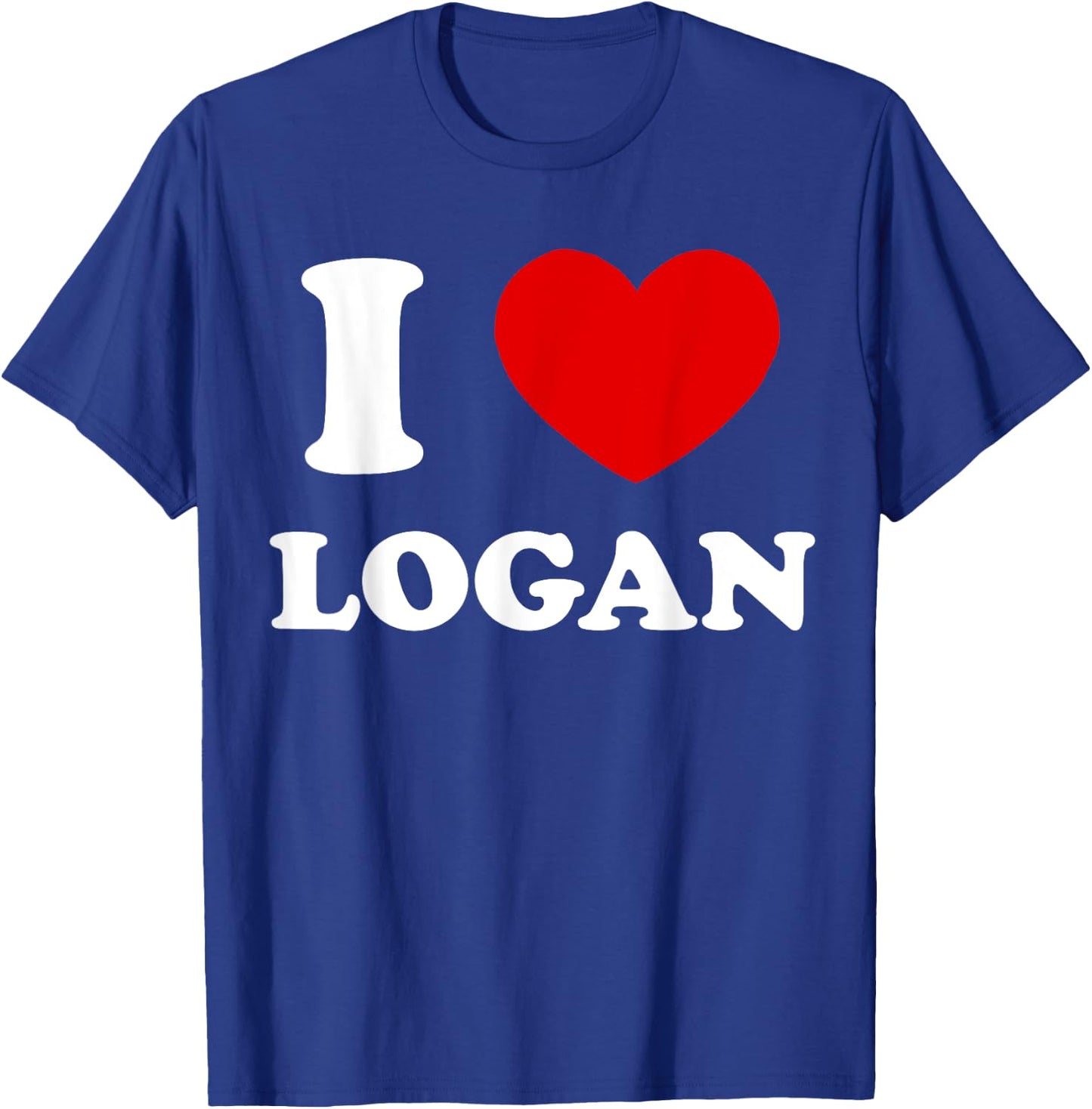 I Love Logan I Heart Logan Funny Logan T-Shirt - T-Shirt | Royal