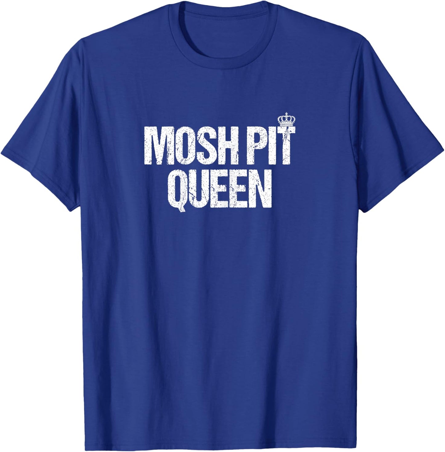 Funny Metal Metalcore Deathcore Mosh Pit Queen T-Shirt - T-Shirt | Royal