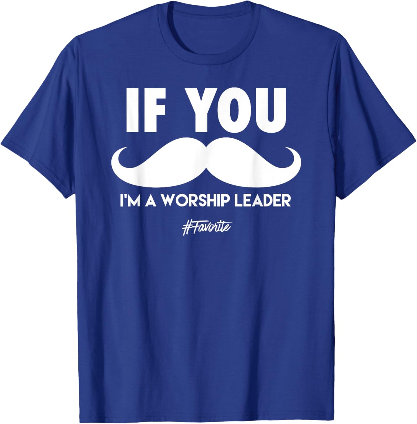 Funny Worship Leader Appreciation T-Shirt - T-Shirt | Royal