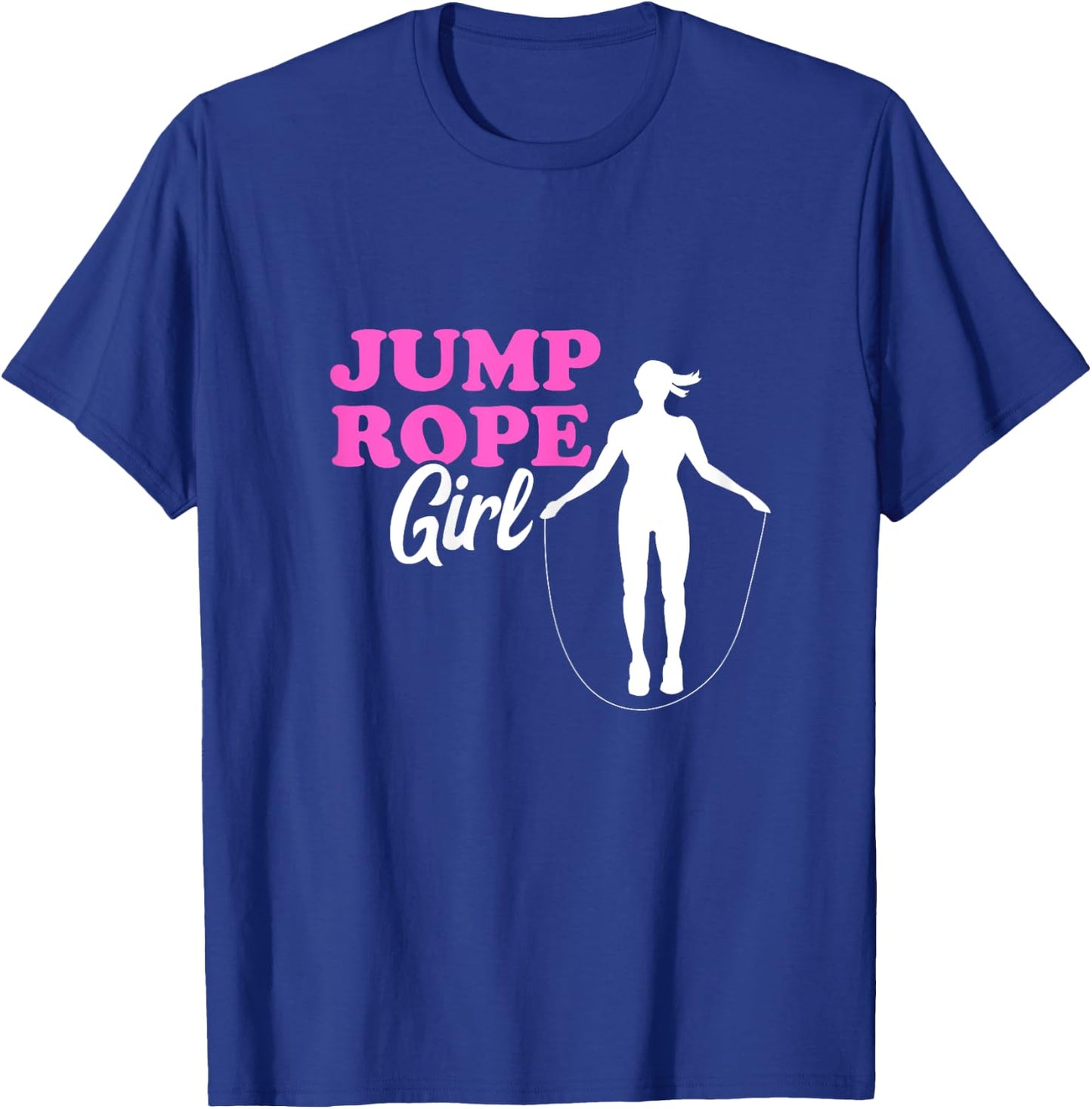 Jump Rope Girl Rope Jumping Woman Skipping Rope Gym Workout T-Shirt - T-Shirt | Royal