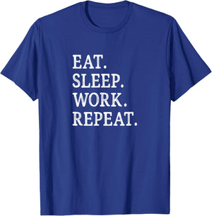Eat Sleep Work Repeat - Vintage Style T-Shirt - T-Shirt | Royal