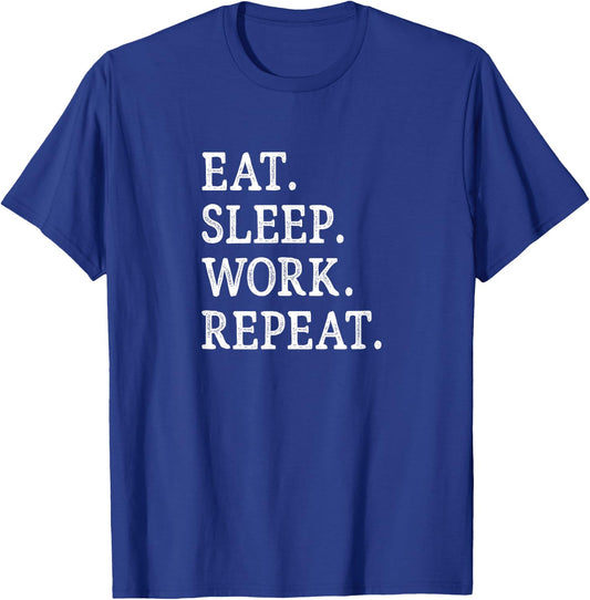 Eat Sleep Work Repeat - Vintage Style T-Shirt - T-Shirt | Royal