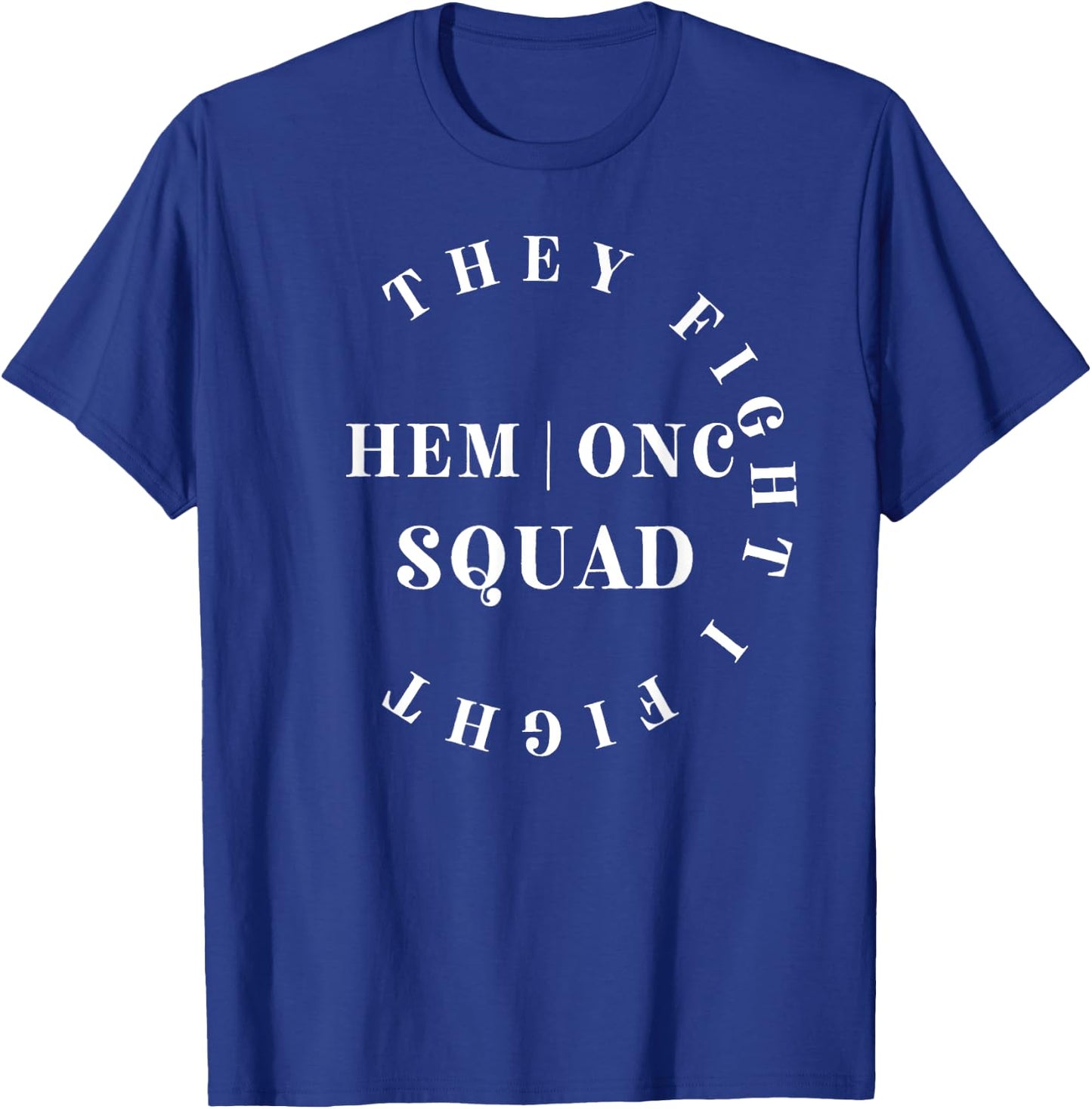 Oncology Hematology Nurse Squad Pediatric Hem/Onc Doctor T-Shirt - T-Shirt | Royal