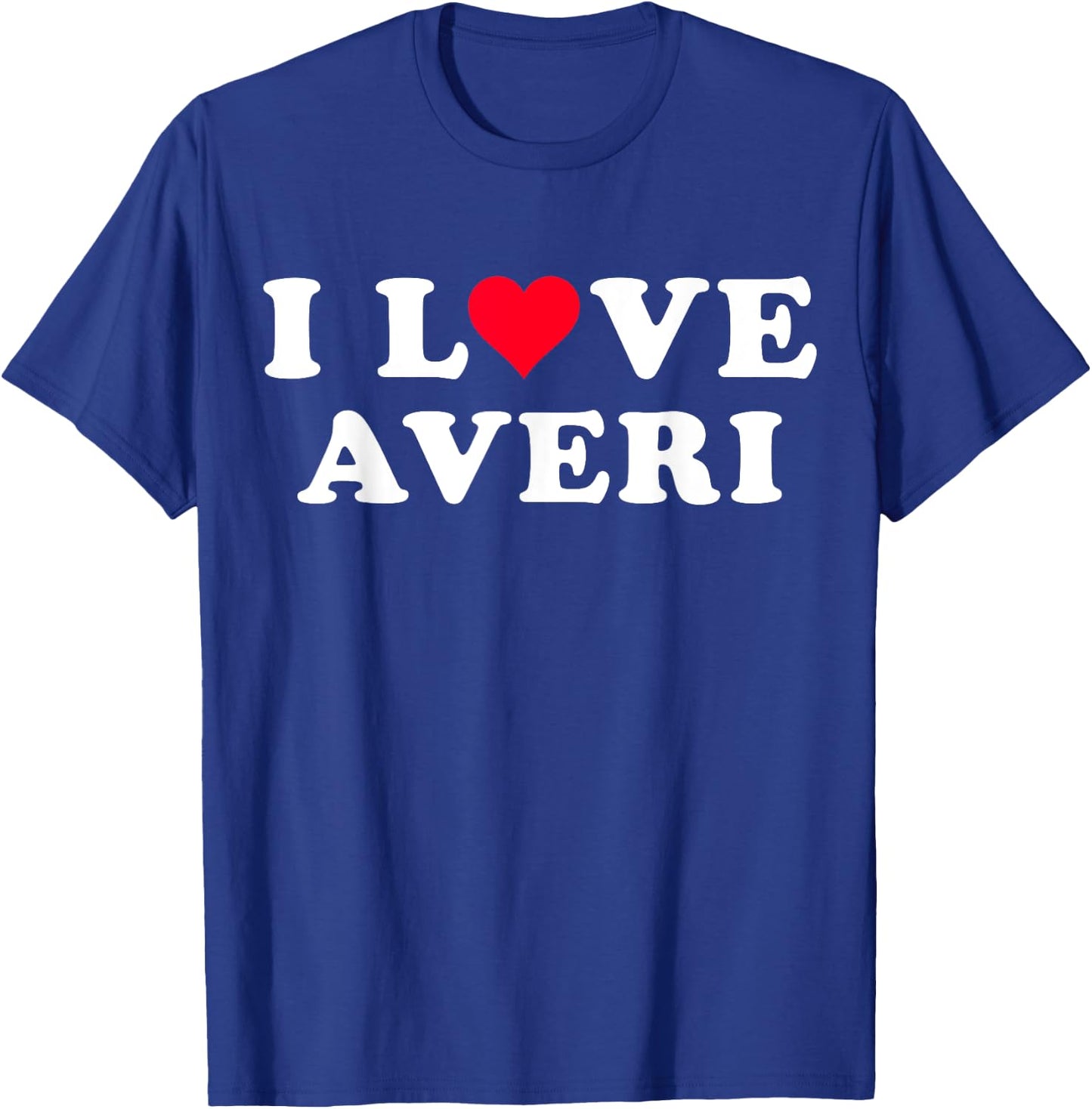 I Love Averi Matching Girlfriend & Boyfriend Averi Name T-Shirt - T-Shirt | Royal
