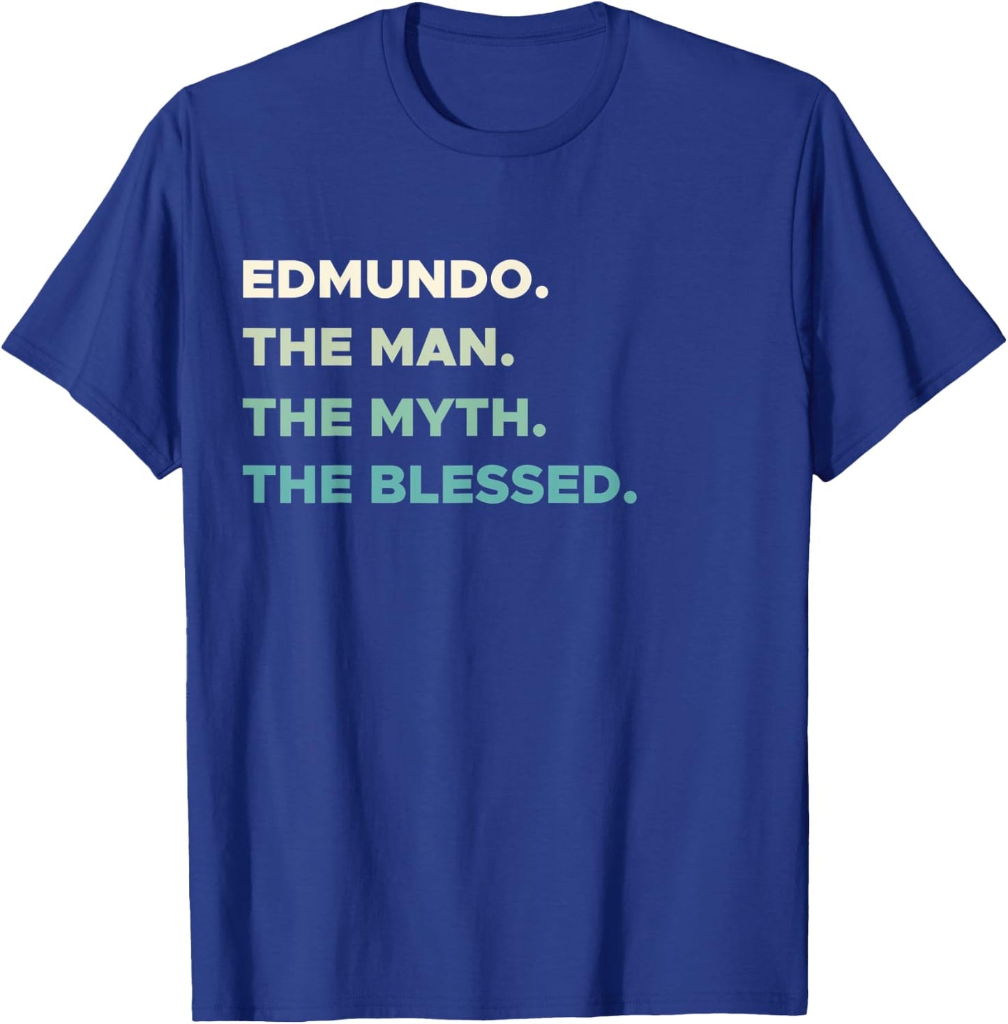 FIRST NAME EDMUNDO | THE MAN MYTH BLESSED Christian T-Shirt - T-Shirt | Royal