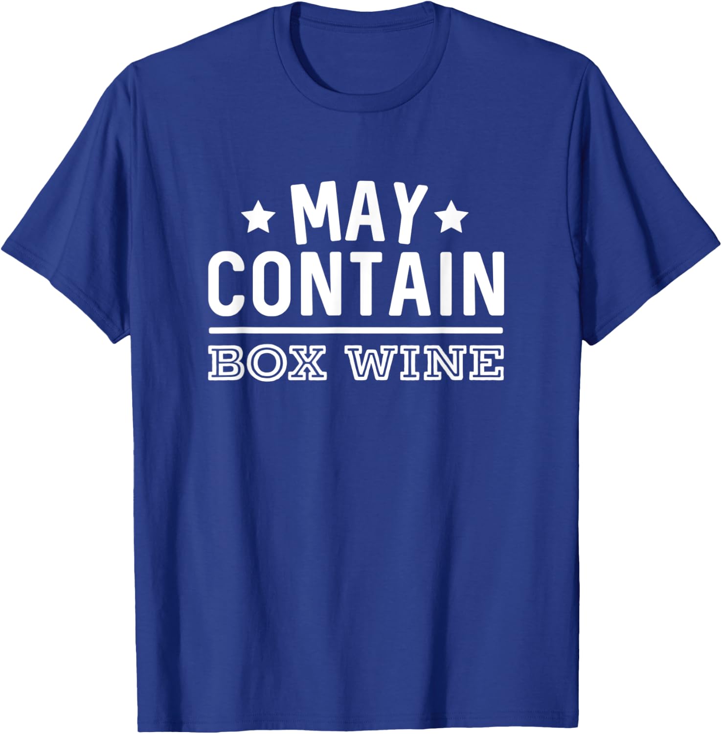 May Contain Box Wine Funny Party Slap-The-Bag Bar Crawl T-Shirt - T-Shirt | Royal