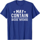 May Contain Box Wine Funny Party Slap-The-Bag Bar Crawl T-Shirt - T-Shirt | Royal