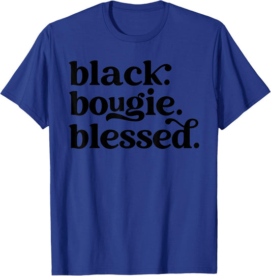 Black, Bougie and Blessed, Women Black History Month T-Shirt - T-Shirt | Royal