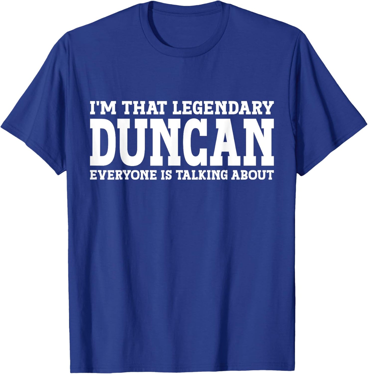 Duncan Personal Name First Name Funny Duncan T-Shirt - T-Shirt | Royal