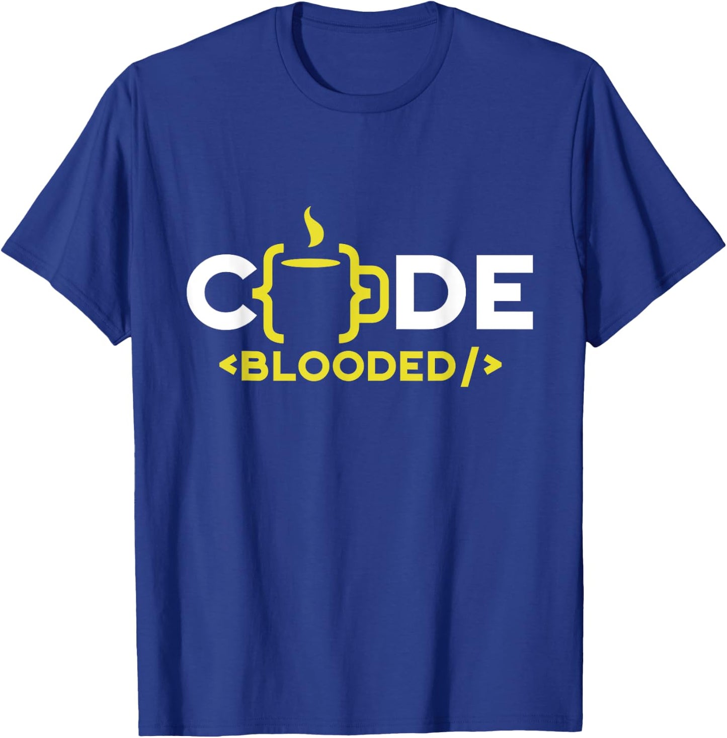 Code-Blooded Sayings Coder Coding Code Programmer T-Shirt - T-Shirt | Royal