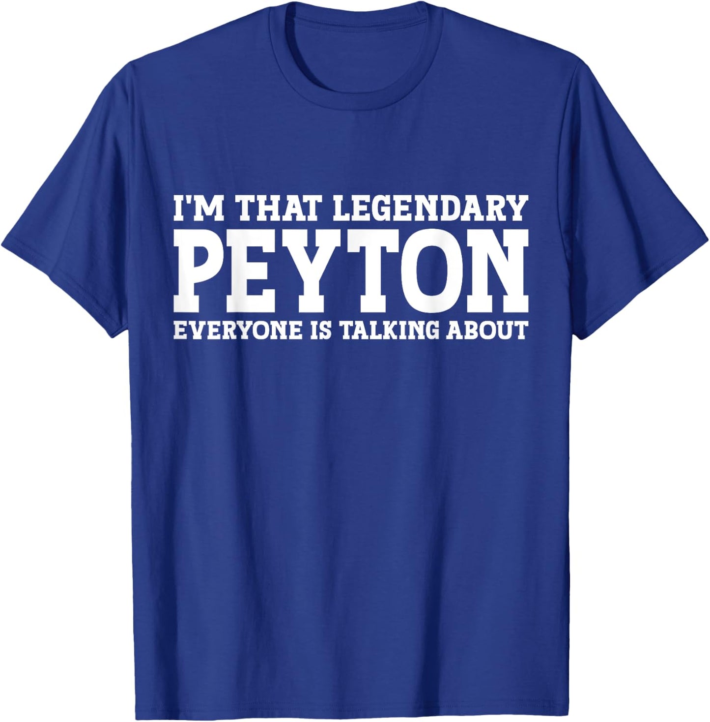 Peyton Personal Name Funny Peyton T-Shirt - T-Shirt | Royal