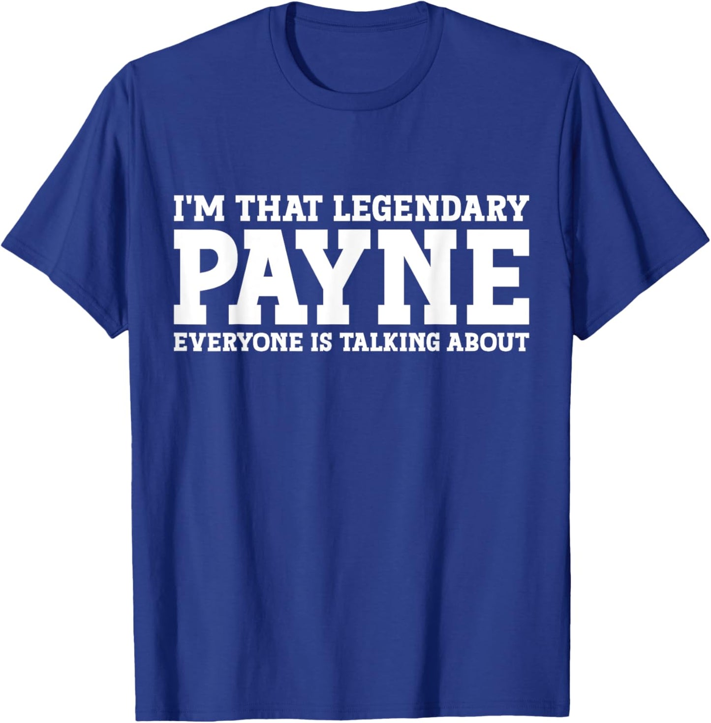 Payne Surname Funny Team Family Last Name Payne T-Shirt - T-Shirt | Royal