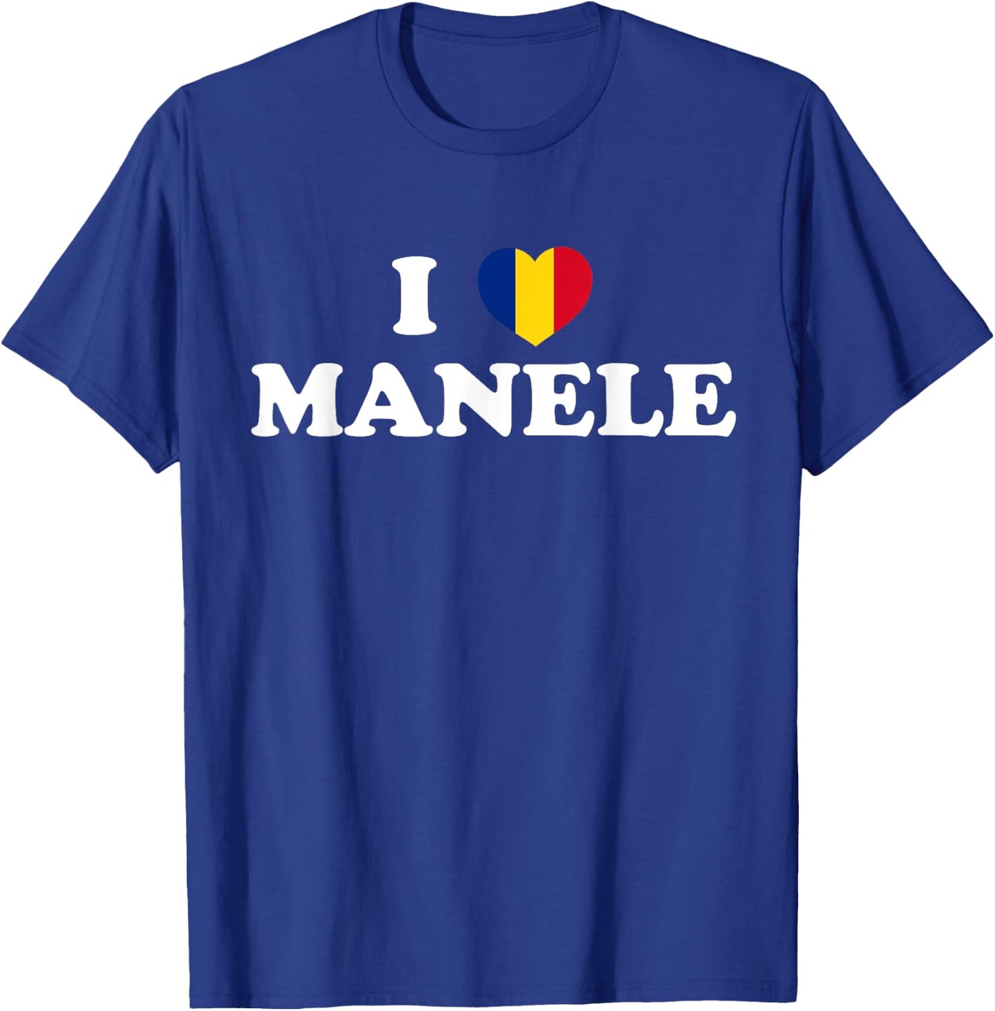 I LOVE MANELE Music Romanian Flag Funny Romania Men & Women T-Shirt - T-Shirt | Royal