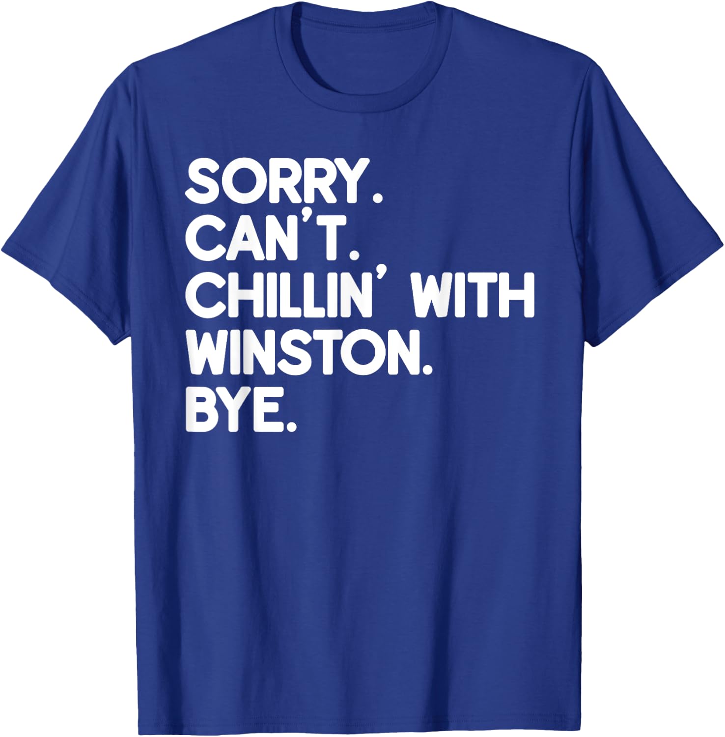 WINSTON First Name Funny Personalized Named Friend Of T-Shirt - T-Shirt | Royal