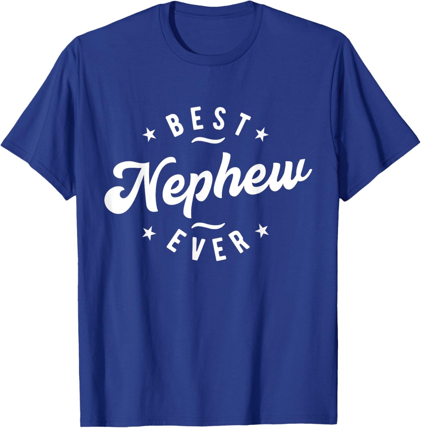 Best Nephew Ever - Nephew T-Shirt - T-Shirt | Royal