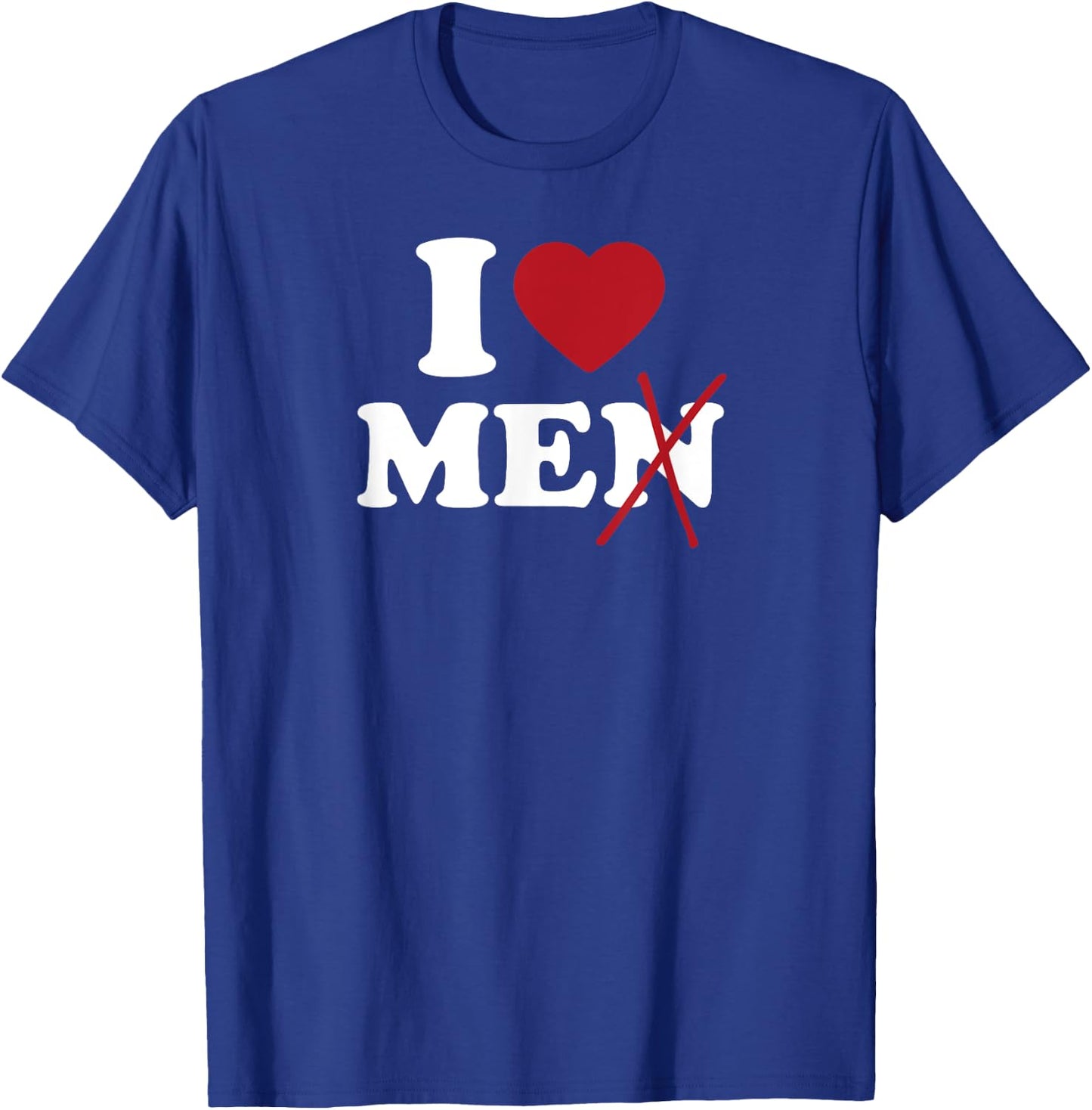 I Heart Me Men Crossed out funny T-Shirt - T-Shirt | Royal