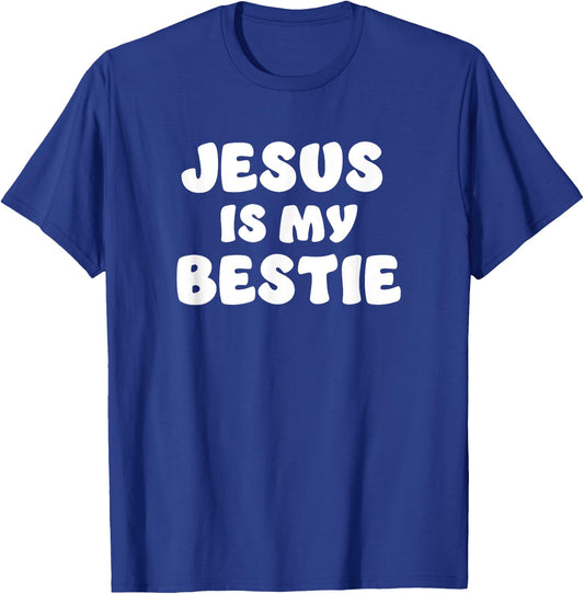 Jesus Is My Bestie - I Love Jesus - Christian Faith T-Shirt - T-Shirt | Royal