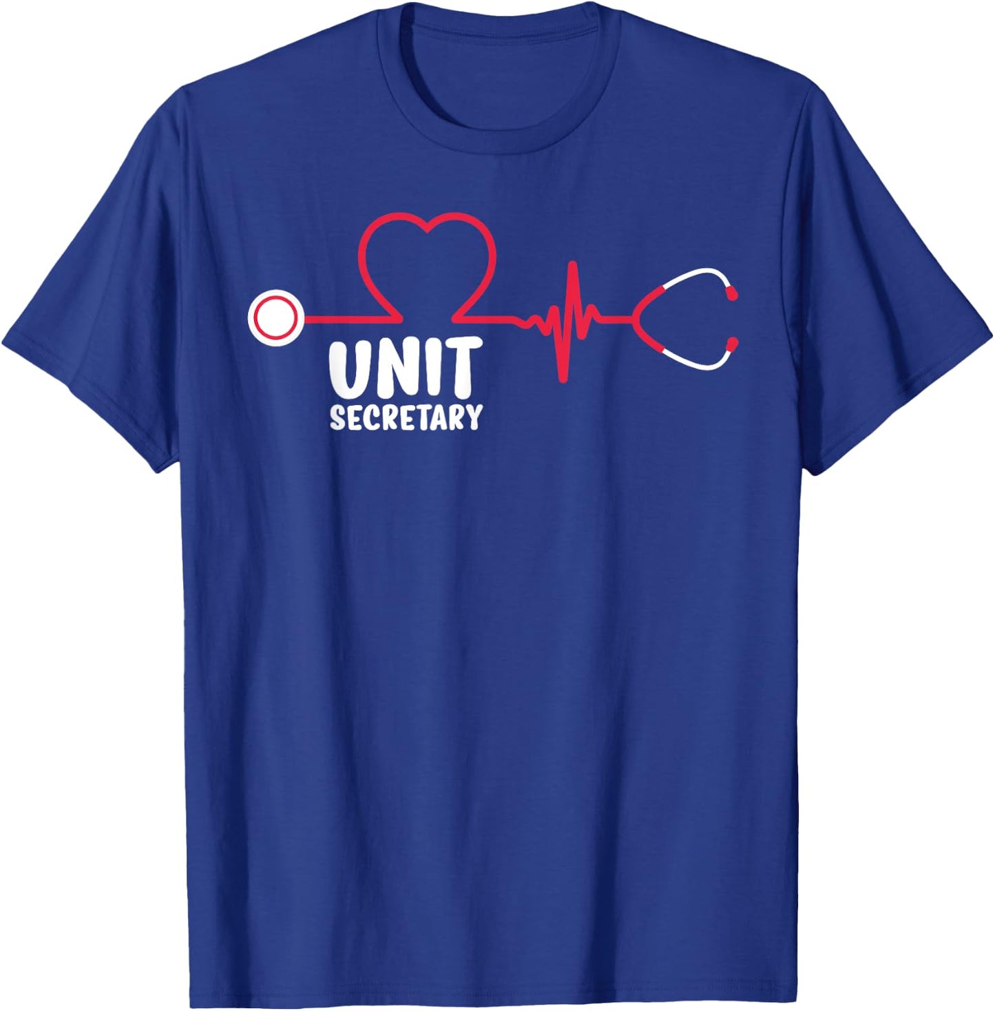 Unit Secretary Heartbeat Unit Secretaries T-Shirt - T-Shirt | Royal