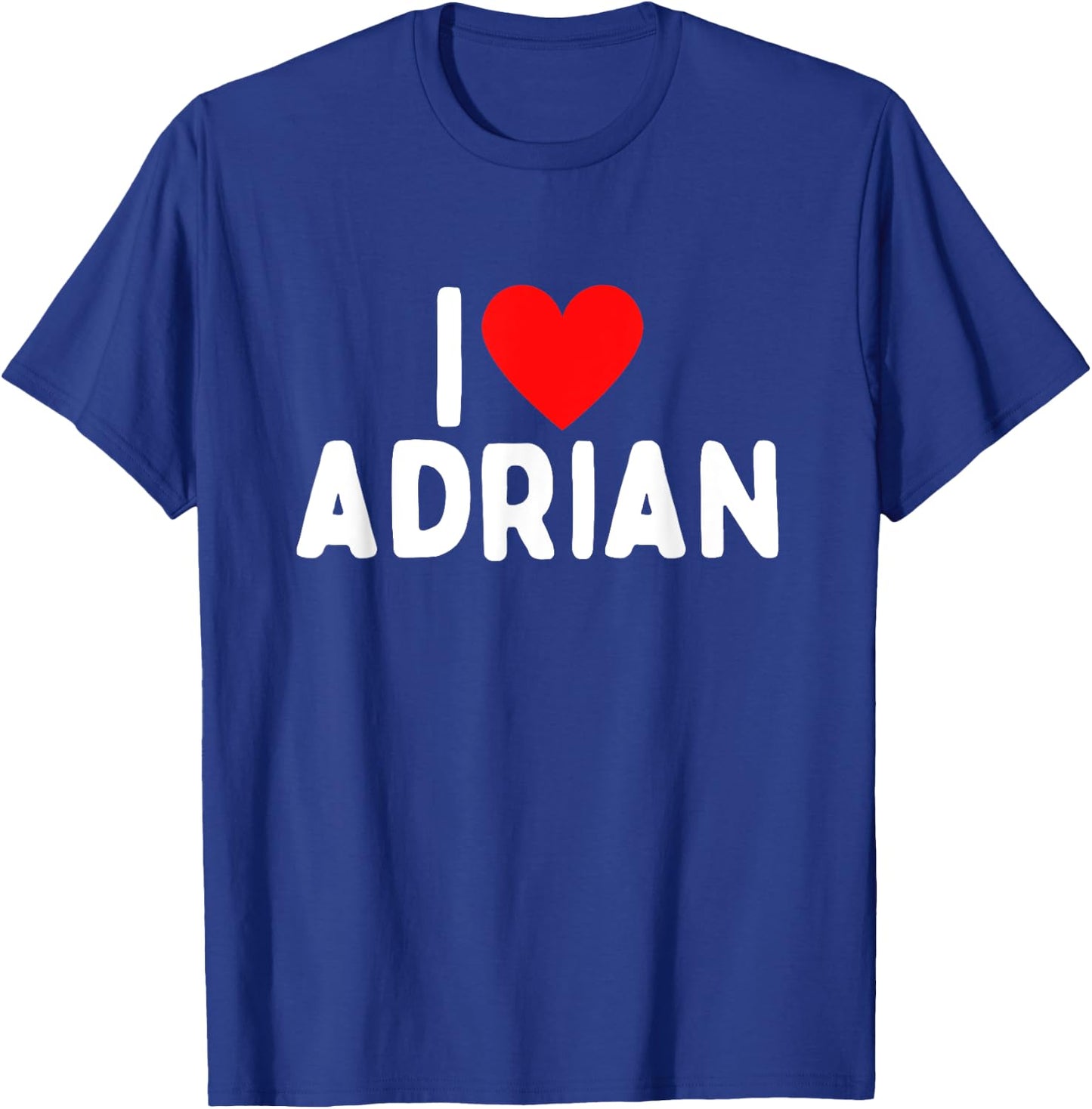 I Love Adrian T-Shirt - T-Shirt | Royal