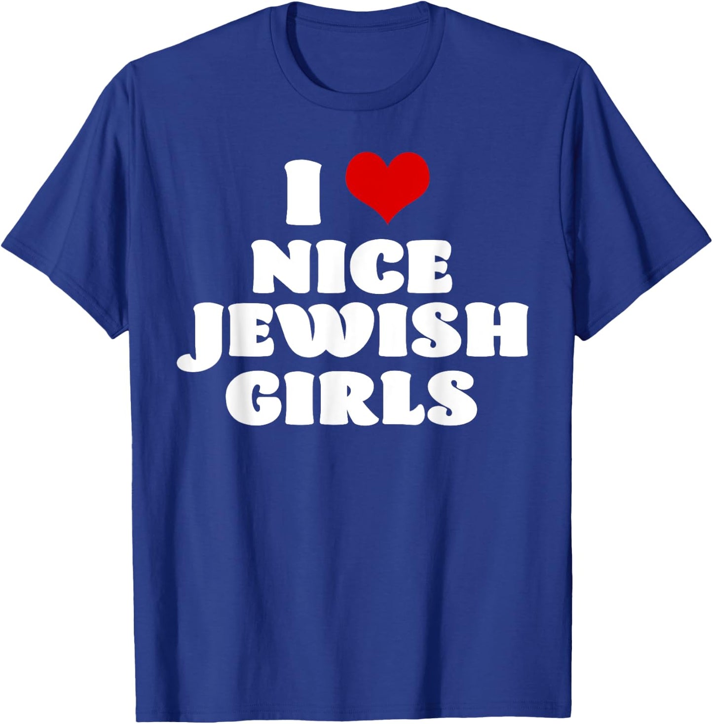 I Love Nice Jewish Girls Red Heart Hanukkah T-Shirt - T-Shirt | Royal
