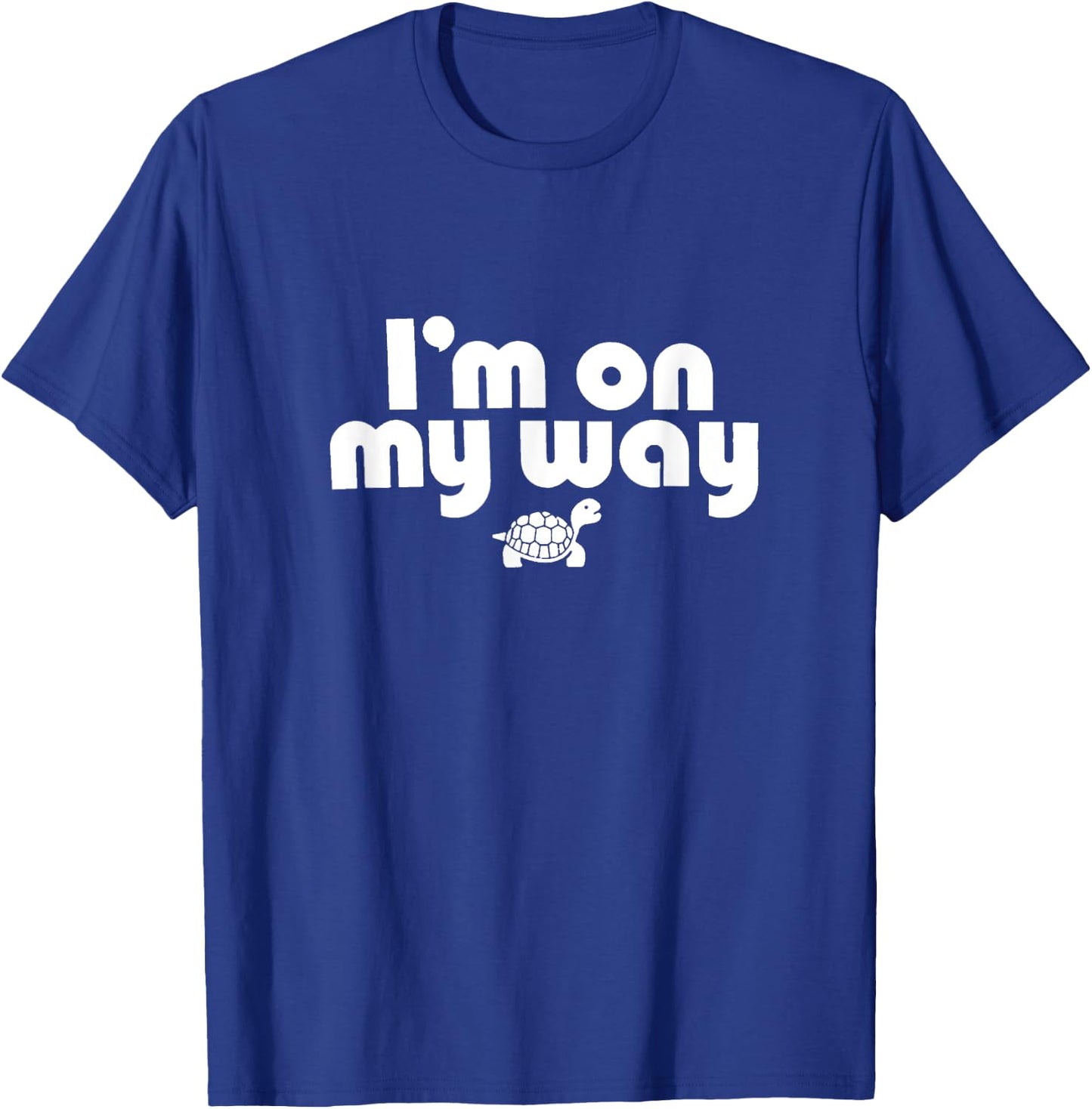 On My Way: Slow and Steady Turtle Adventure T-Shirt - T-Shirt | Royal