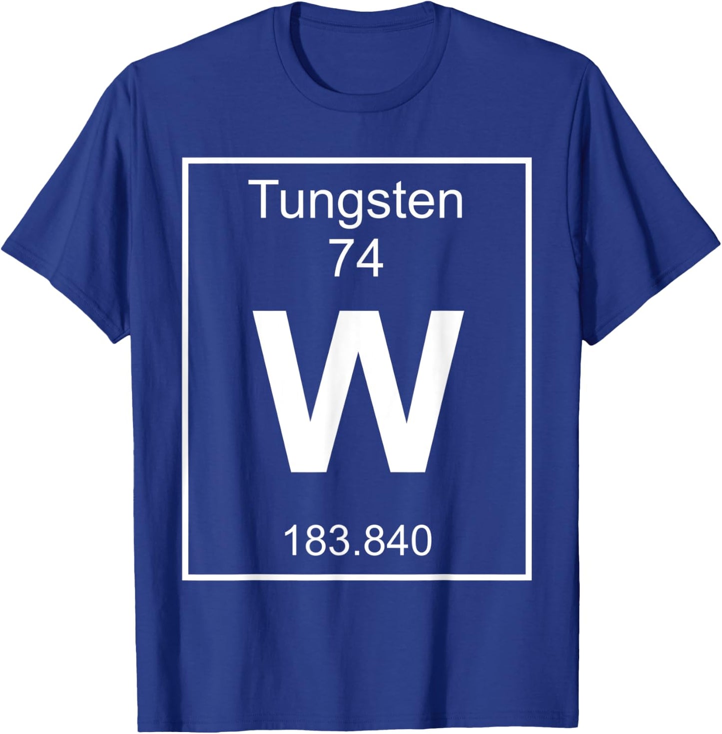 Tungsten Element Costume Periodic Table Chemistry Fun T-Shirt - T-Shirt | Royal