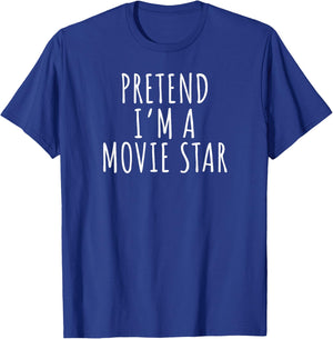 Lazy Halloween Costume Shirt Pretend I'm A Movie Star T-Shirt - T-Shirt | Royal
