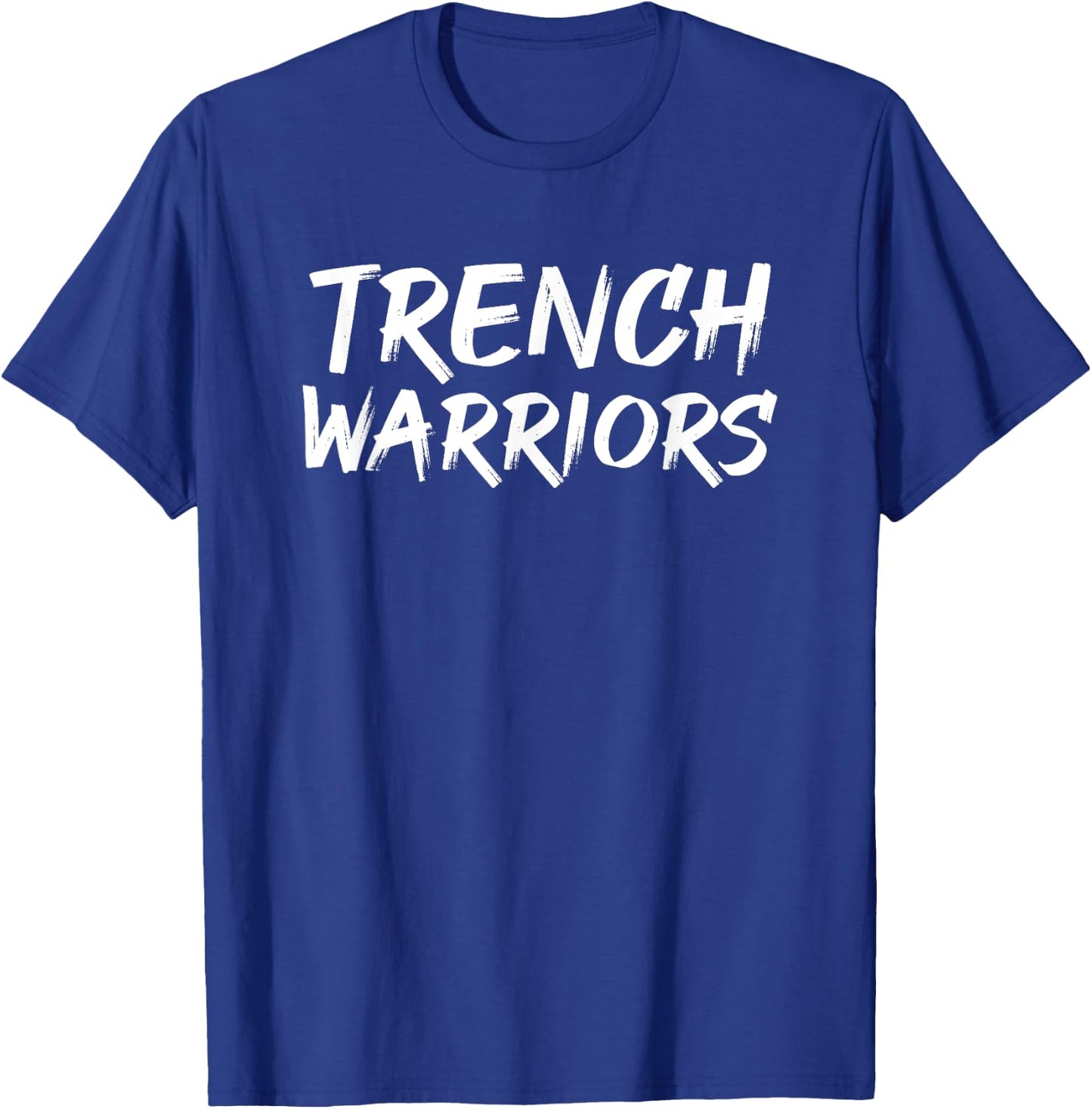 Trench Warriors Football Defensive Lineman T-Shirt - T-Shirt | Royal