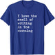 Morning Writing Author Book Journalist Novelist Funny Women T-Shirt - T-Shirt | Royal
