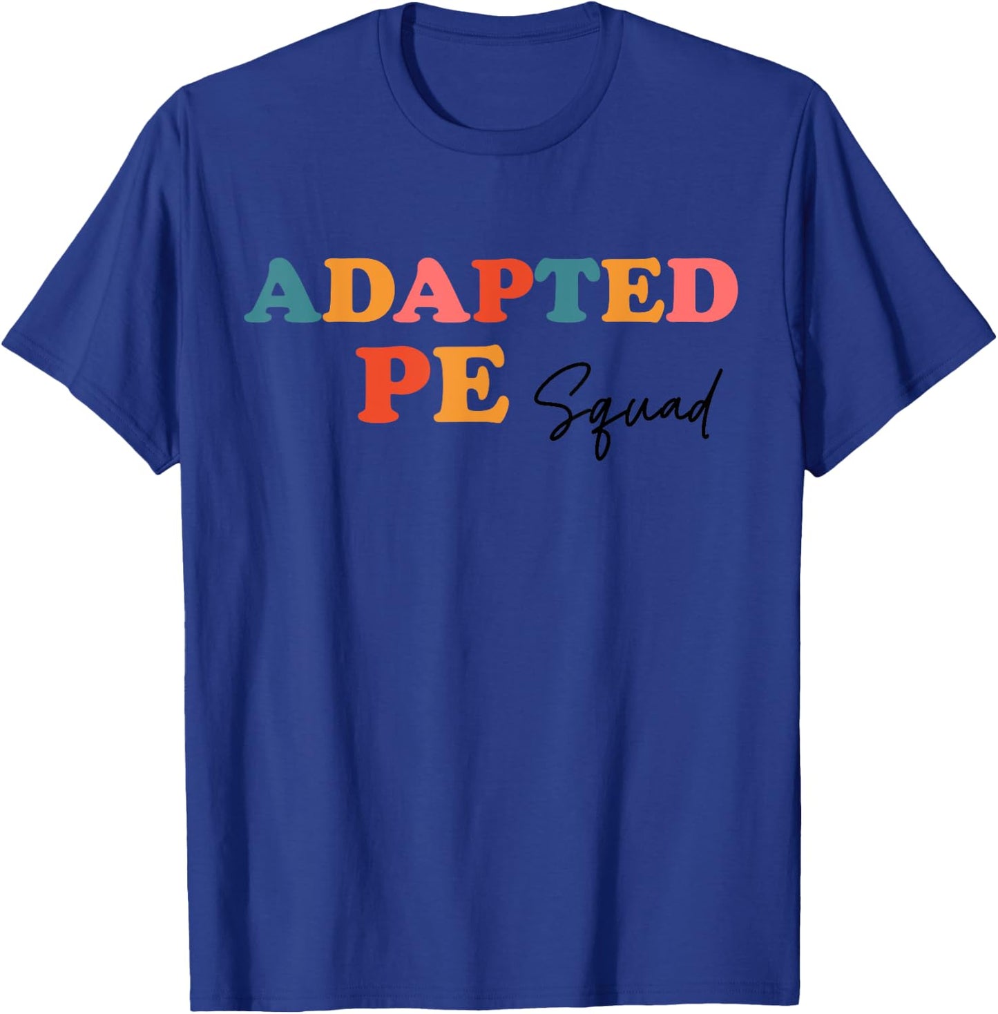 Adapted PE Squad Teacher Cute Boho Back To School Men Women Kids T-Shirt - T-Shirt | Royal
