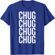 Chug Humor Saying for Bold Drinkers T-Shirt - T-Shirt | Royal