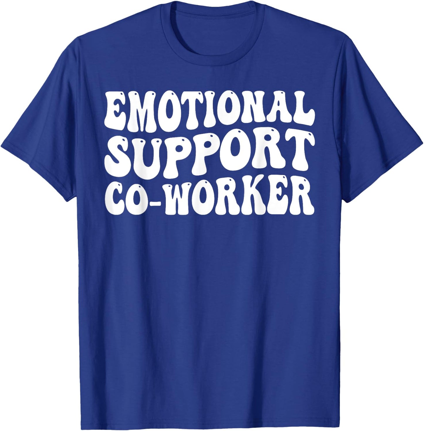 Emotional Support Co-worker T-Shirt - T-Shirt | Royal
