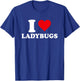 I Love Ladybugs, I Heart Ladybug Lover T-Shirt - T-Shirt | Royal