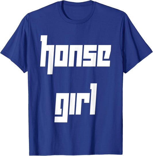 Honse Meme, Honse Girl, Funny, Horse T-Shirt - T-Shirt | Royal