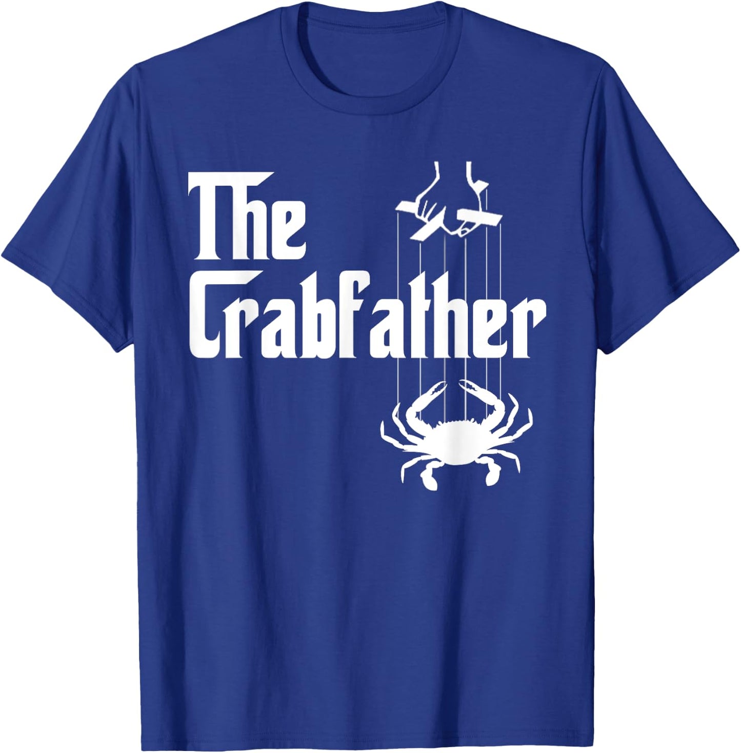 Funny Crab Lover Crabbing The Crabfather Crabber T-Shirt - T-Shirt | Royal