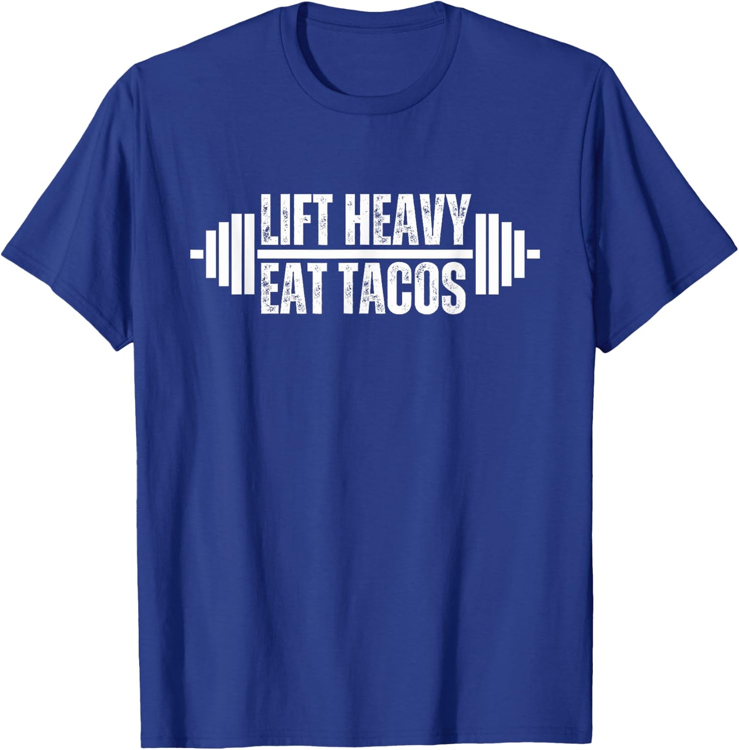 Lift heavy Eat Tacos Weightlifter funny gym body builder T-Shirt - T-Shirt | Royal
